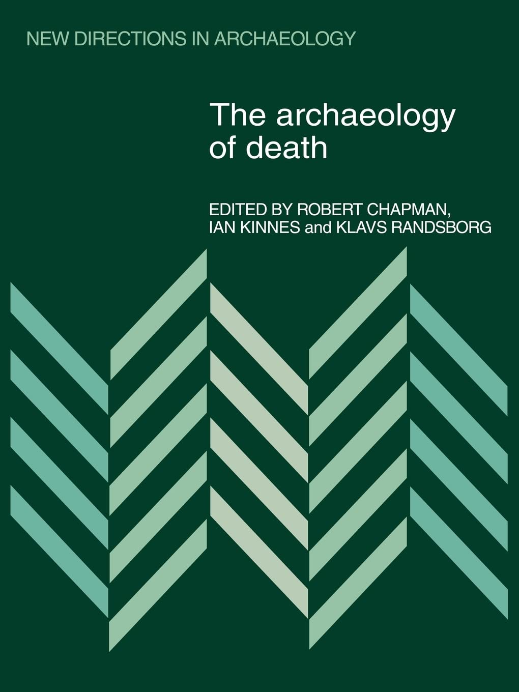 The Archaeology of Death (New Directions in Archaeology) Law