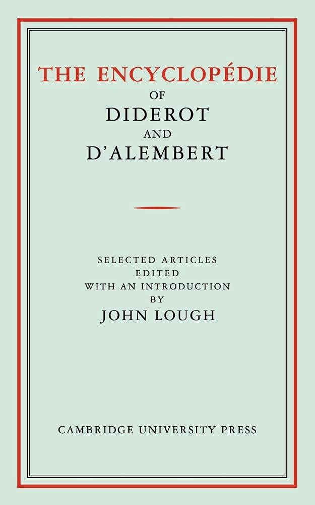 The Encyclopedie of Diderot and D'Alembert: Selected Articles Philosophy