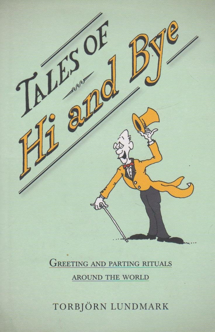 Tales of Hi and Bye Law