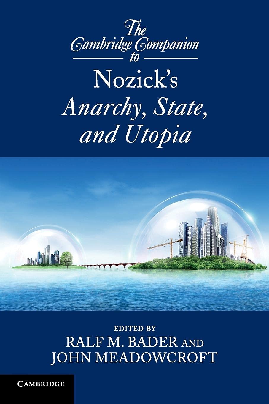 The Cambridge Companion to Nozick's Anarchy, State, and Utopia (Cambridge Companions to Philosophy) Law