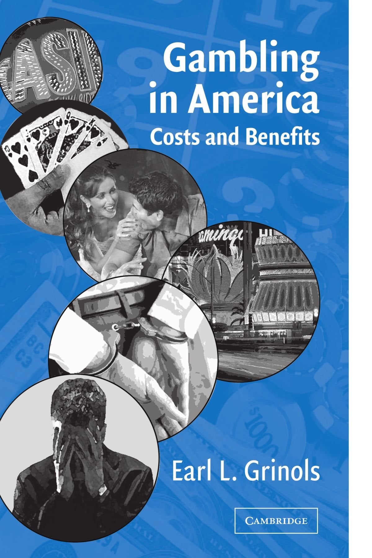 Gambling in America: Costs and Benefits Law