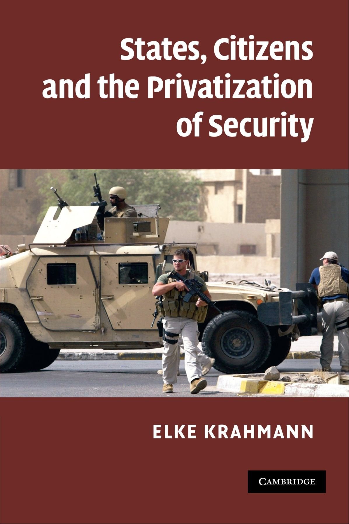 States, Citizens and the Privatisation of Security Law