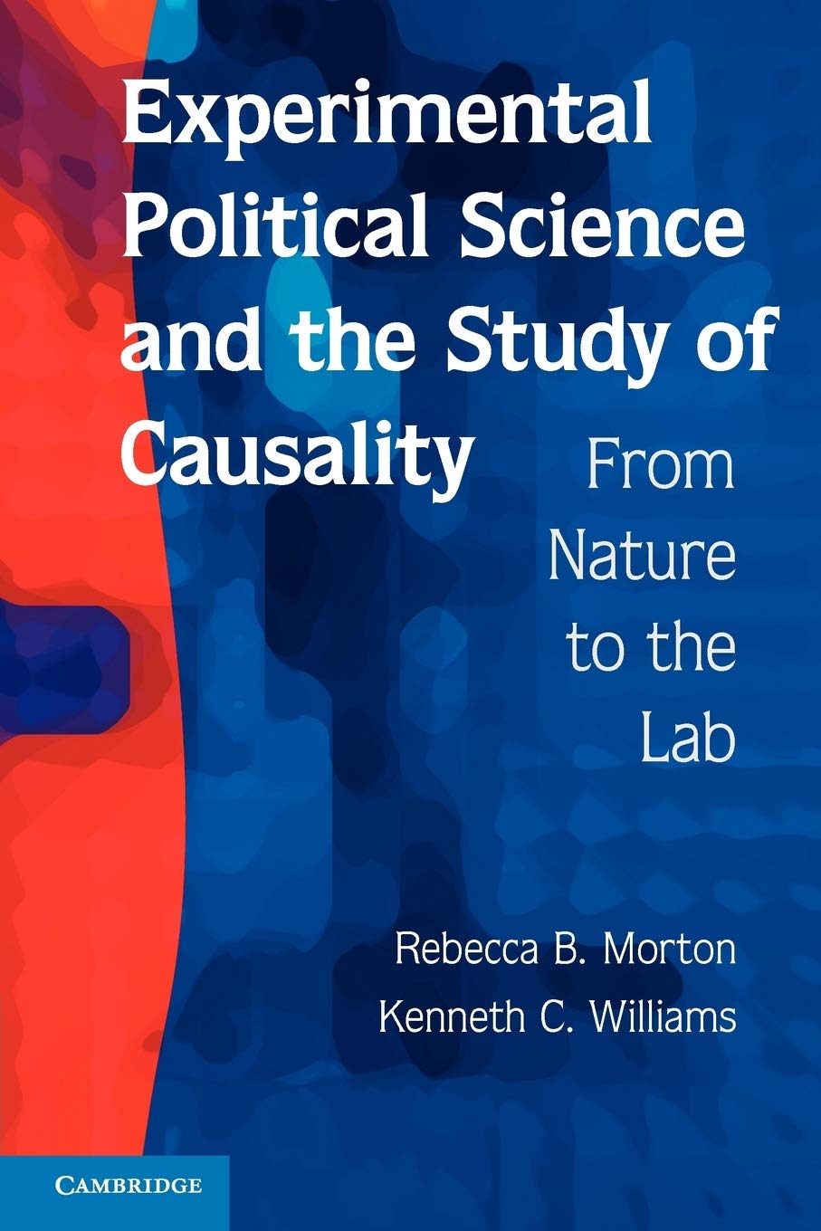 Experimental Political Science and the Study of Causality Law