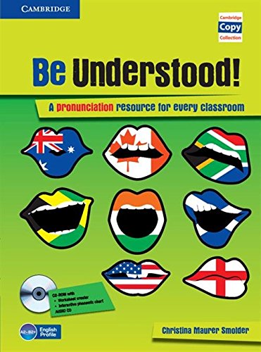Be Understood! Book with CD-ROM and Audio CD Pack: A Pronunciation Resource for Every Classroom book