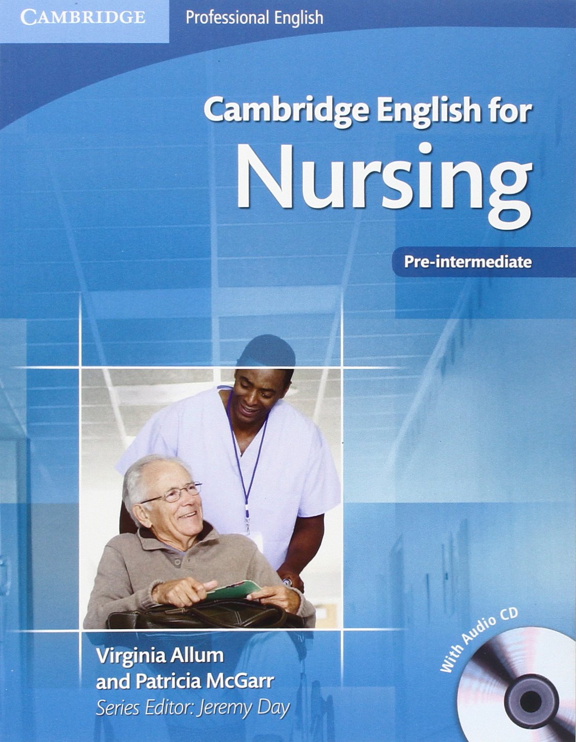 Cambridge English for Nursing Pre-intermediate Student's Book with Audio CD Medicine