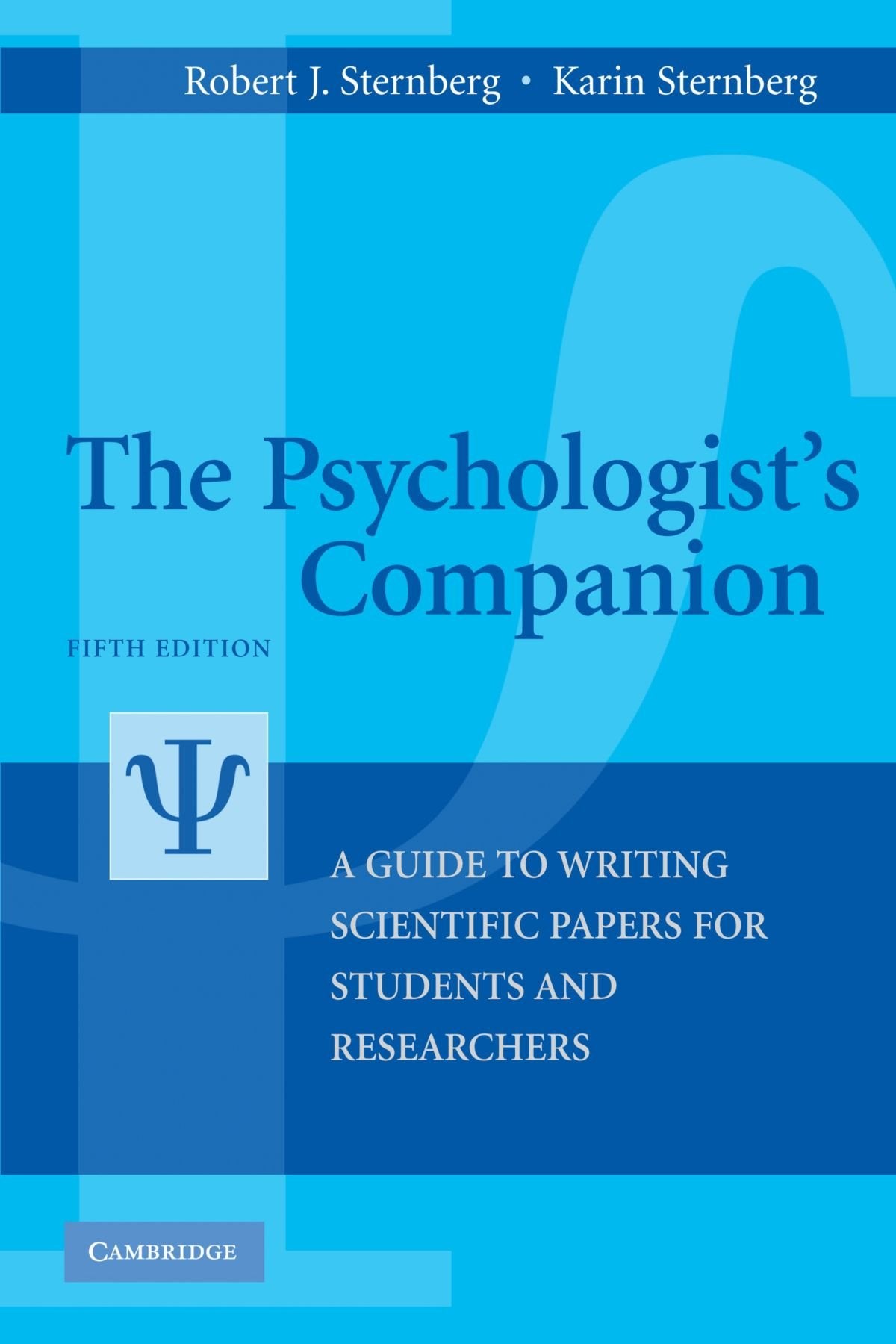 The Psychologist's Companion: A Guide to Writing Scientific Papers for Students and Researchers Media & Communication