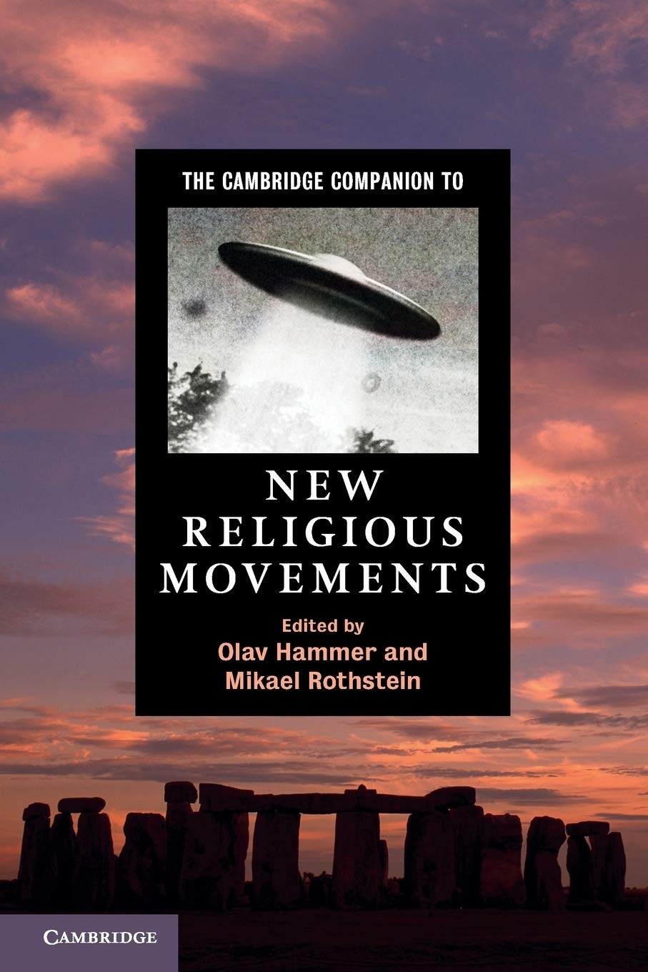 The Cambridge Companion to New Religious Movements Philosophy