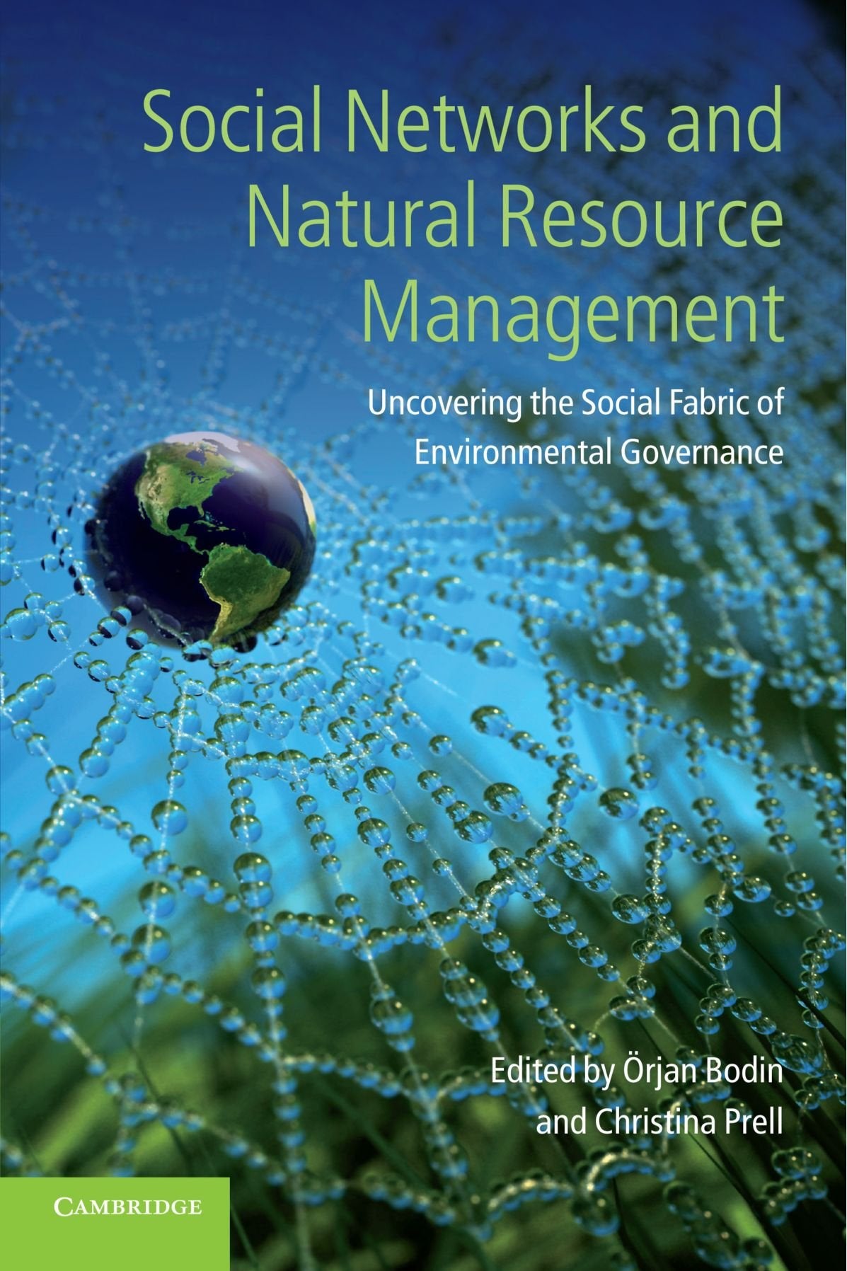 Social Networks and Natural Resource Management: Uncovering the Social Fabric of Environmental Governance Law