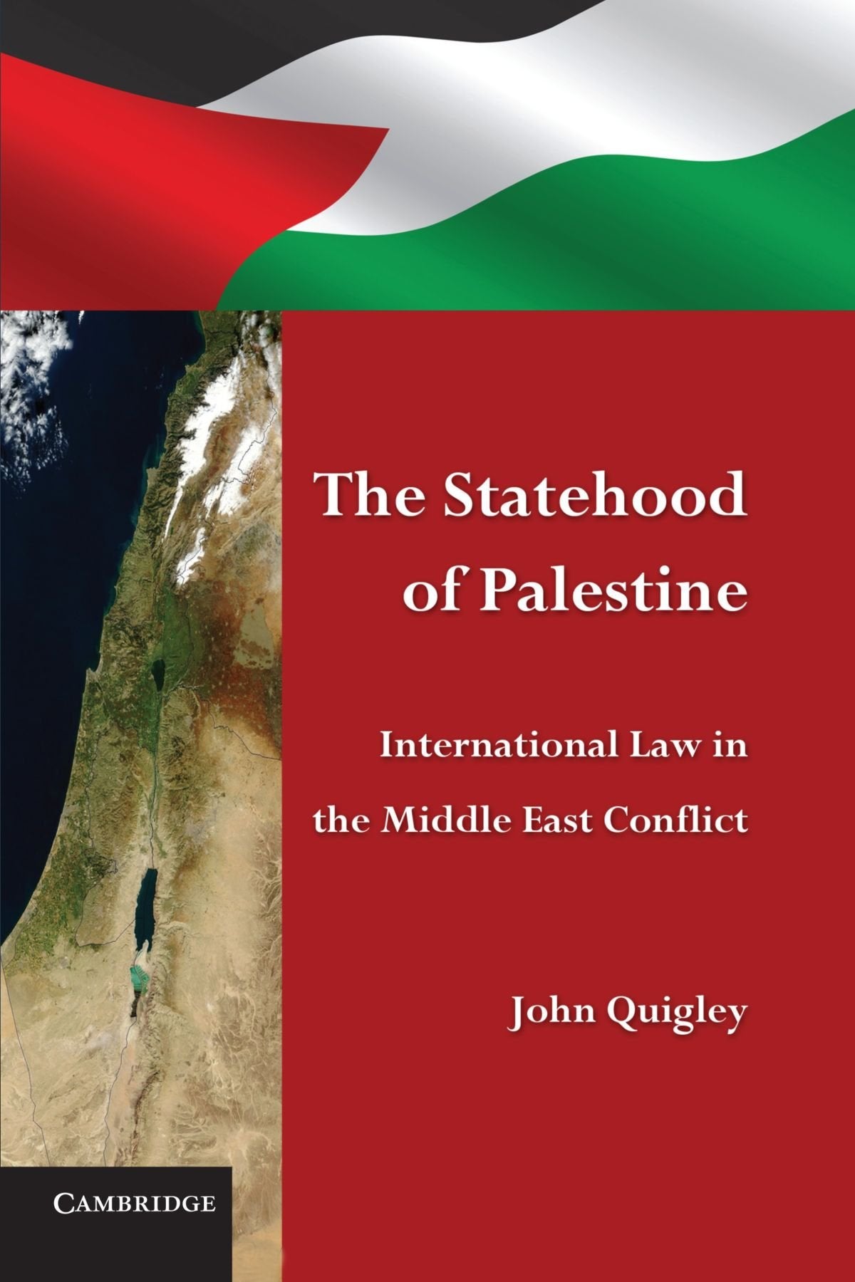 The Statehood of Palestine: International Law in the Middle East Conflict book