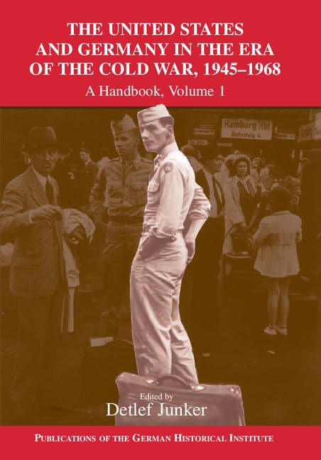 The United States and Germany in the Era of the Cold War 2 Volume Set: A Handbook (Publications of the German Historical Institute) Film, Art & Culture