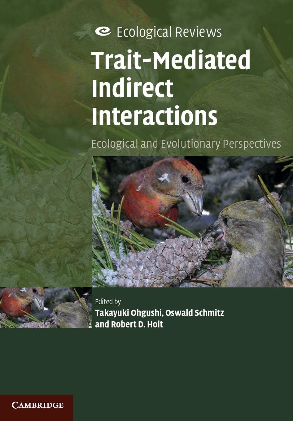 Trait-Mediated Indirect Interactions: Ecological and Evolutionary Perspectives (Ecological Reviews) Mathematics