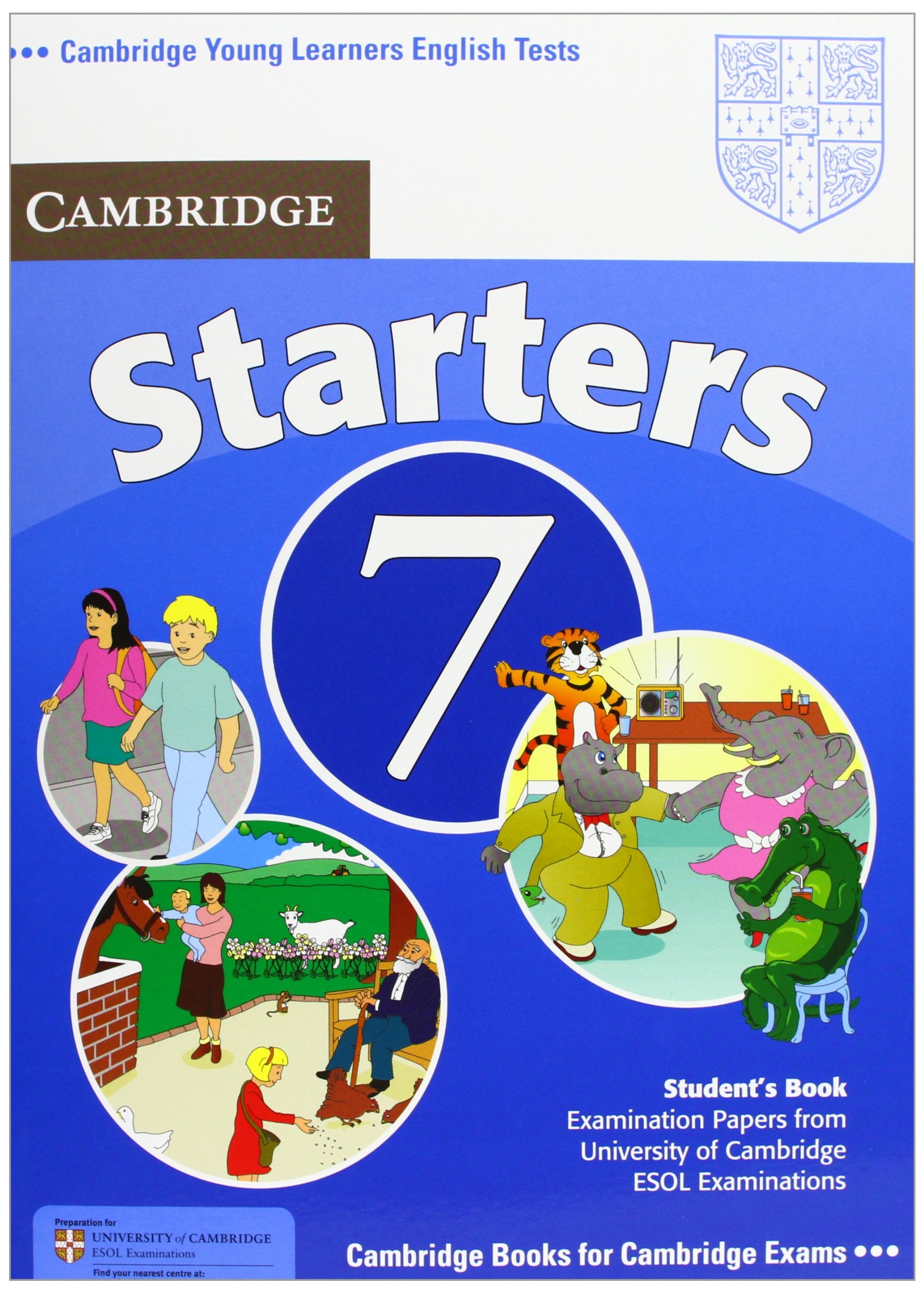 Cambridge Young Learners English Tests 7 Starters Student's Book: Examination Papers from University of Cambridge ESOL Examinations Foreign Languages ​​& Dictionaries