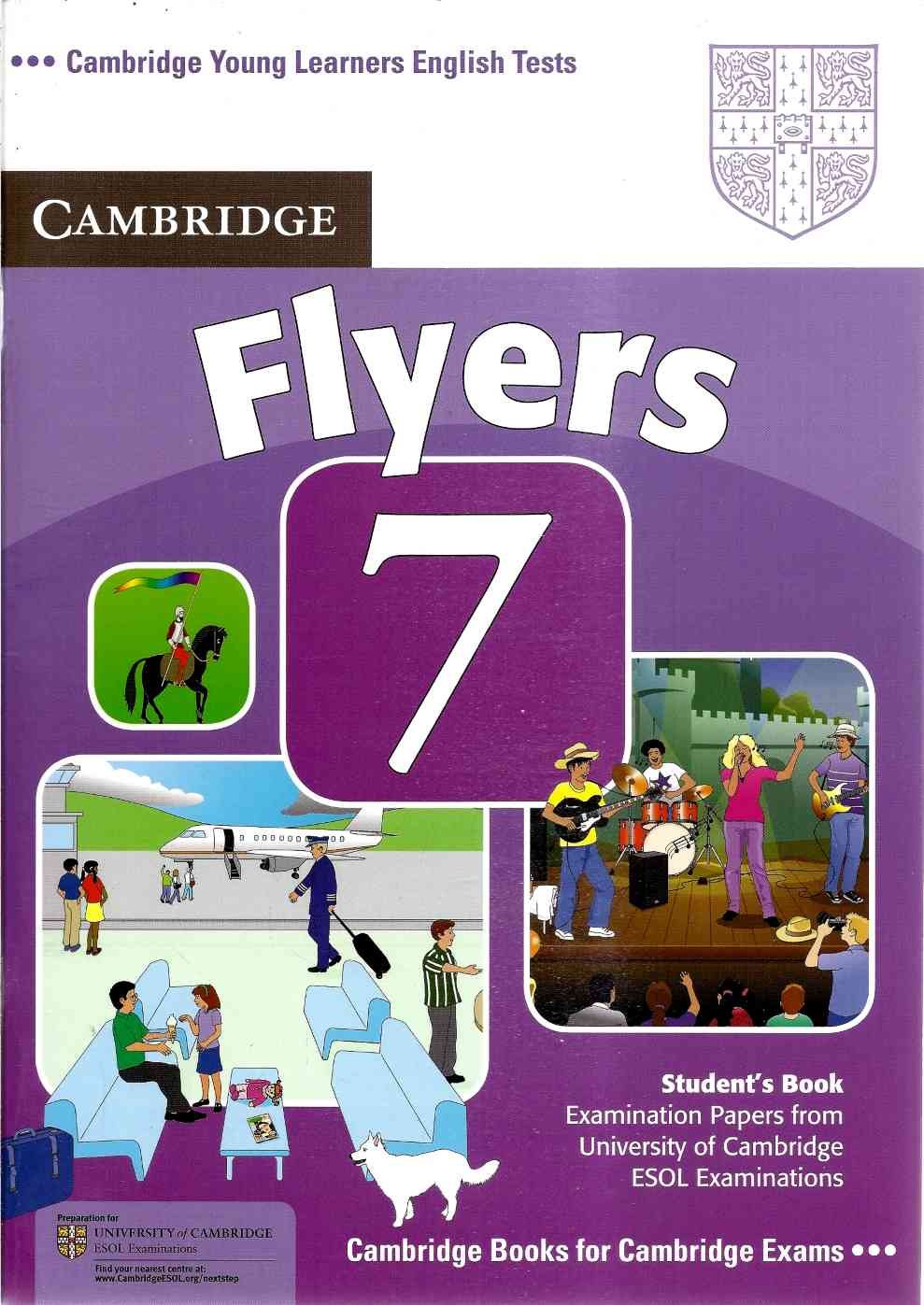Cambridge Young Learners English Tests 7 Flyers Student's Book: Examination Papers from University of Cambridge ESOL Examinations Foreign Languages ​​& Dictionaries