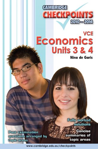 Cambridge Checkpoints VCE Economics Units 3 and 4 2010-2014 Non-fiction