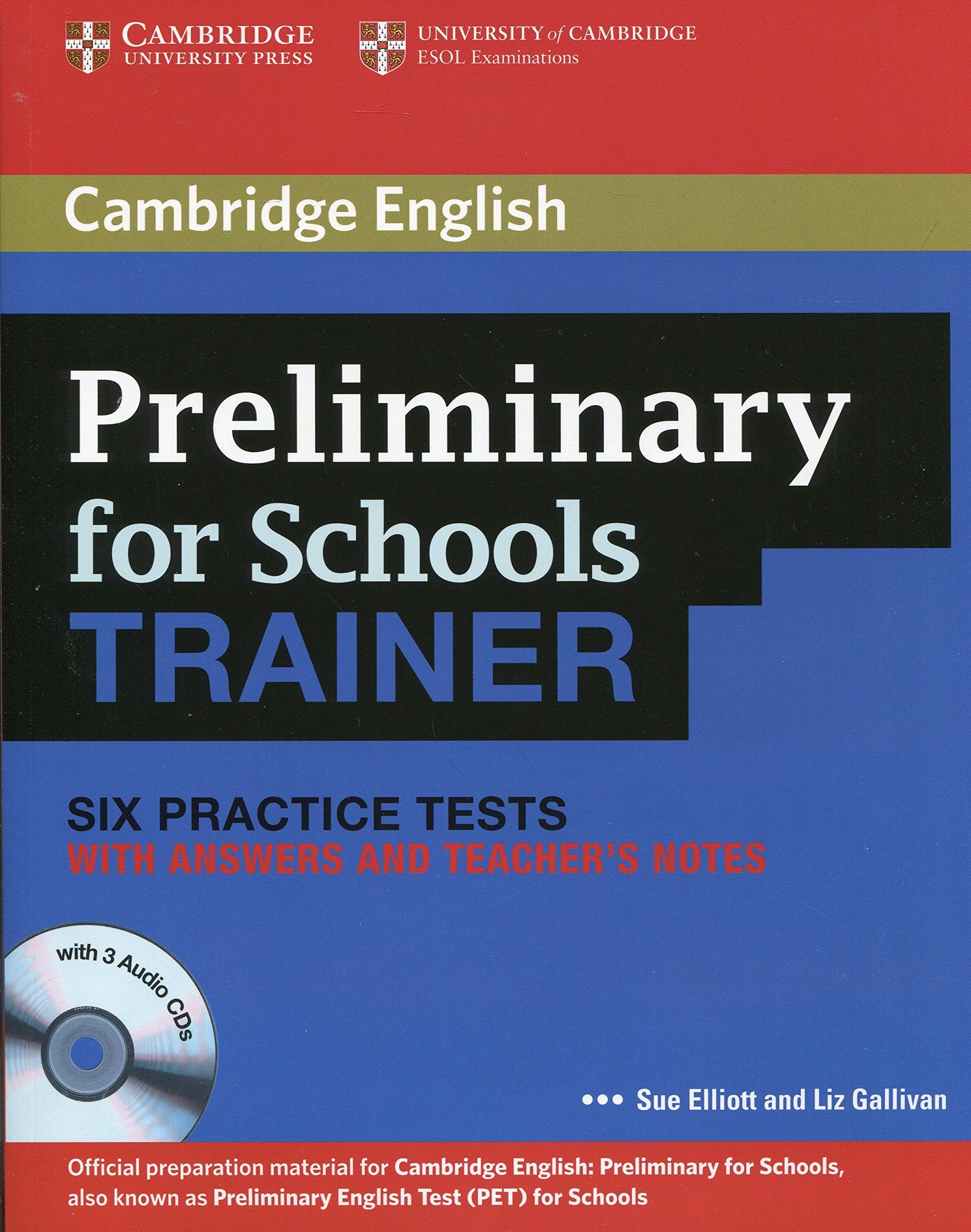 Preliminary for Schools Trainer: Six Practice Tests with Answers and Teacher's Notes [With 3 CDs] Foreign Languages ​​& Dictionaries