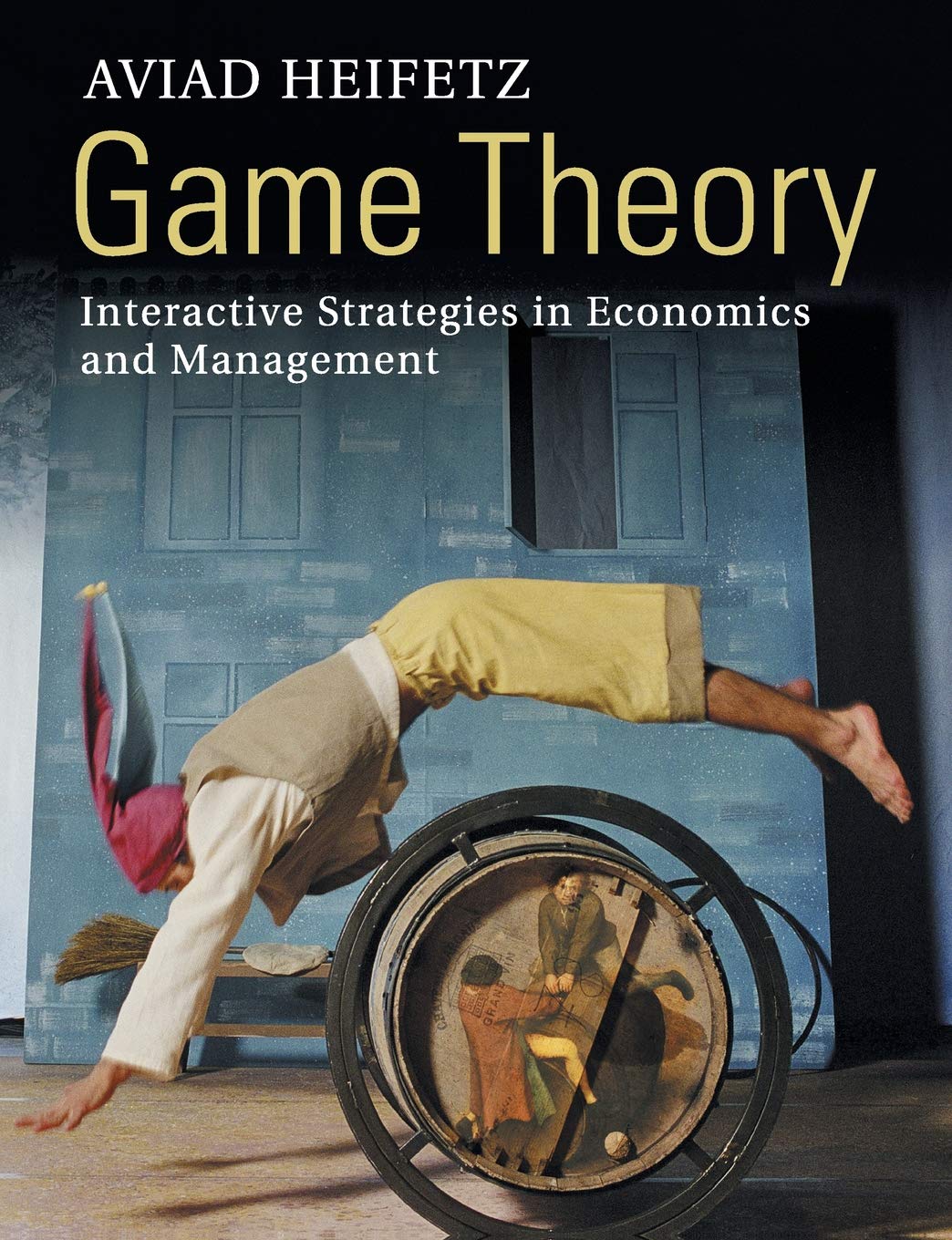 Game Theory: Interactive Strategies in Economics and Management Law