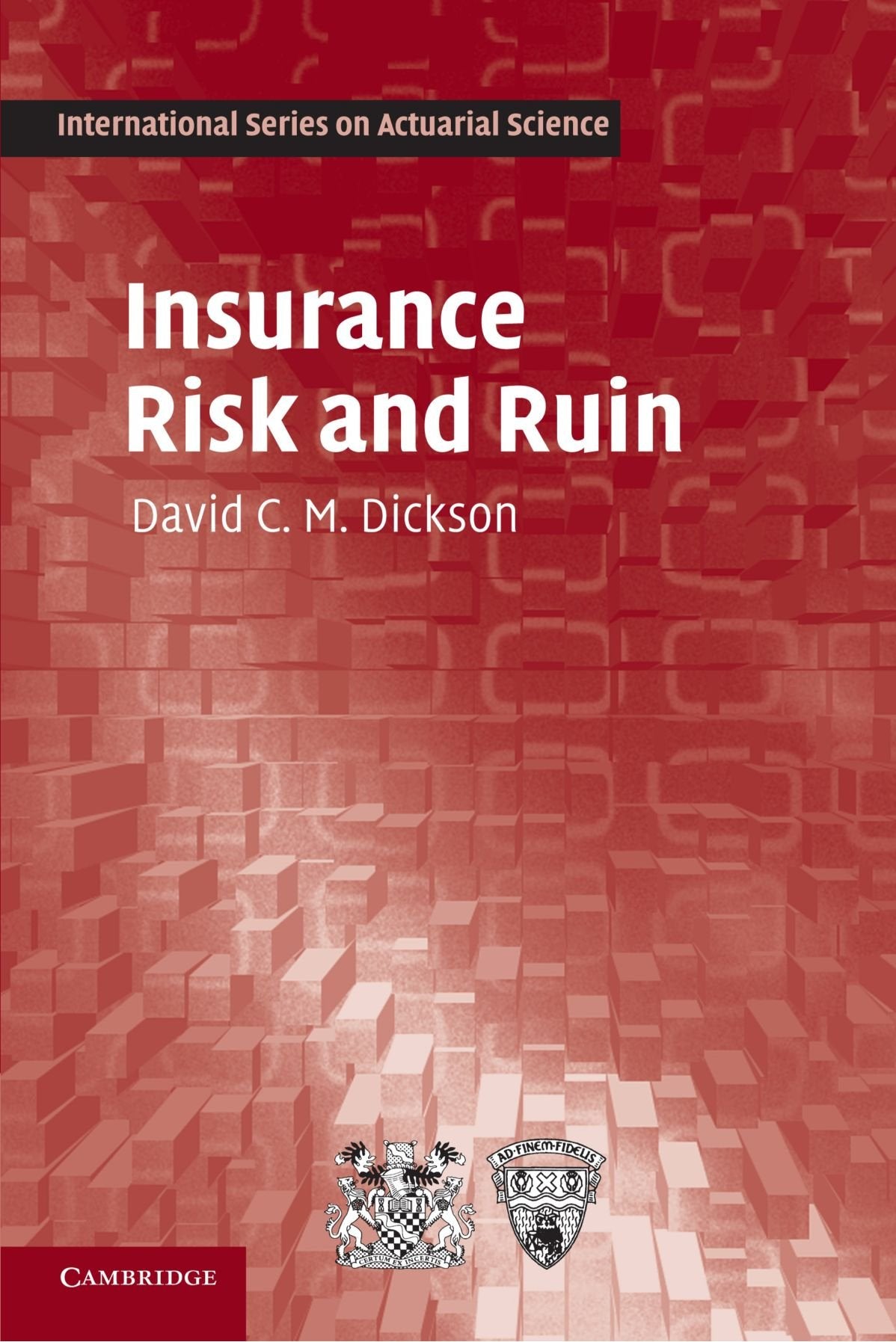 Insurance Risk and Ruin (International Series on Actuarial Science) Business, Finance & Career
