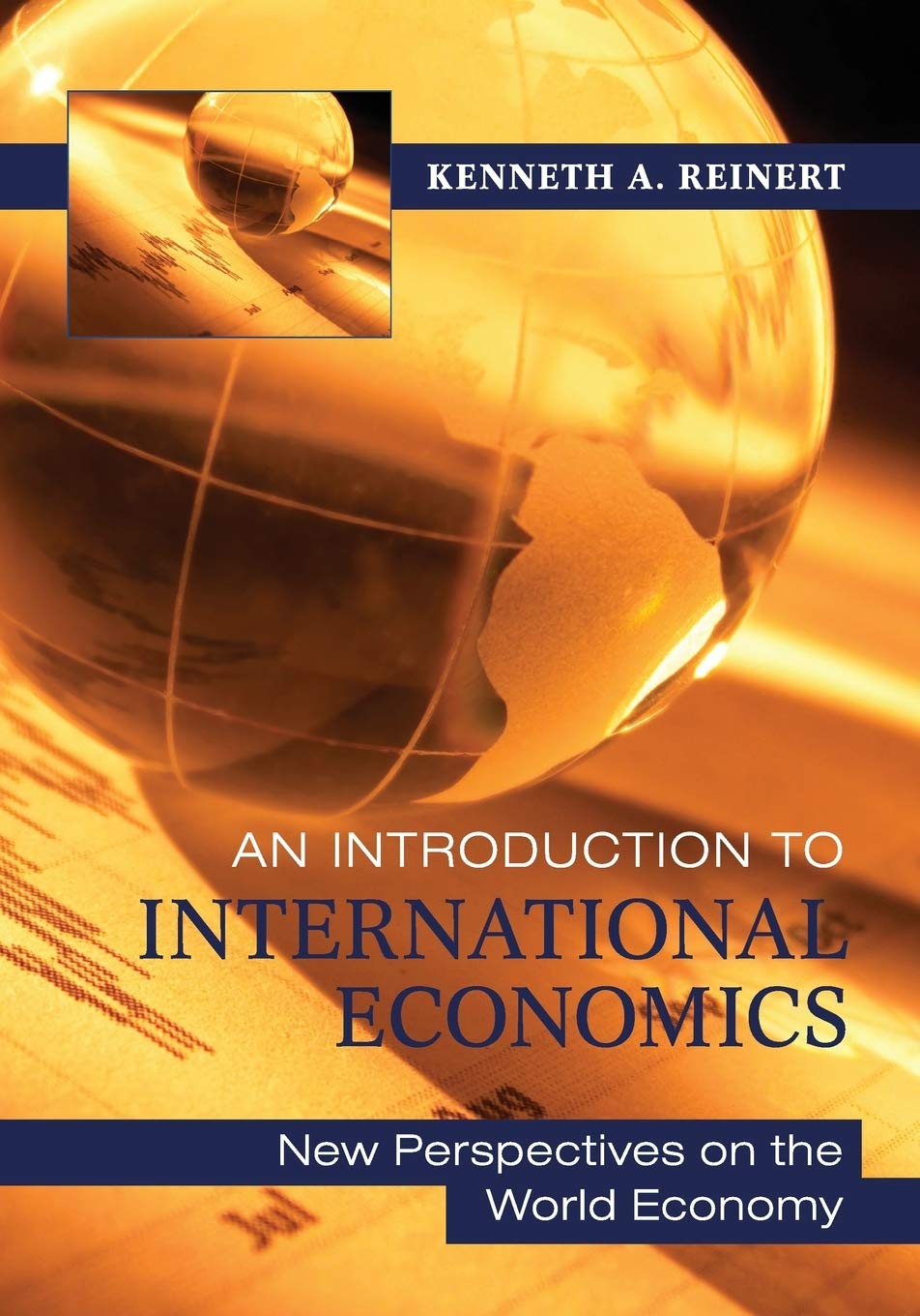 An Introduction to International Economics: New Perspectives on the World Economy Business, Finance & Career