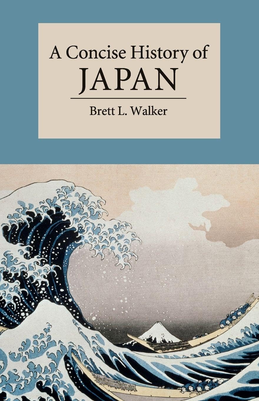 A Concise History of Japan: Ausgezeichnet: Choice Outstanding Academic Title 2015 (Cambridge Concise Histories) Politics & History