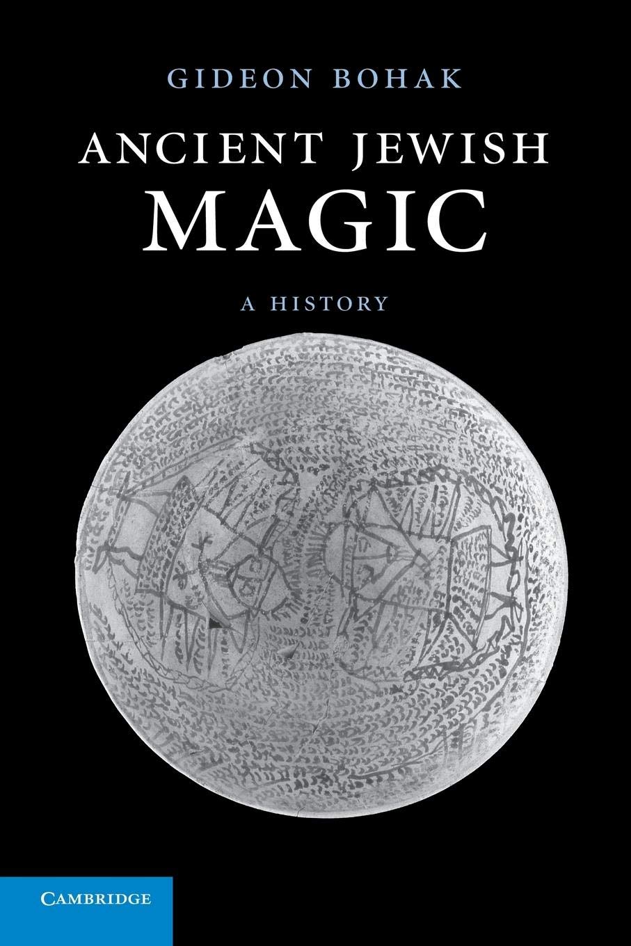 Product Image: Ancient Jewish Magic: A History