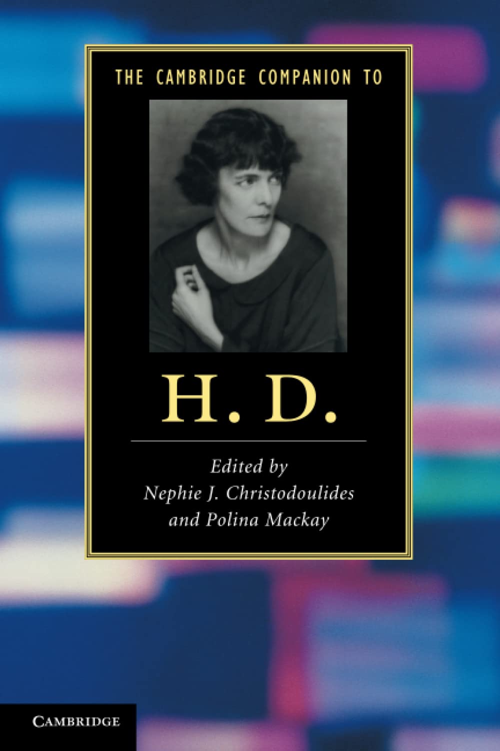 The Cambridge Companion to H. D. (Cambridge Companions to Literature) Poetry