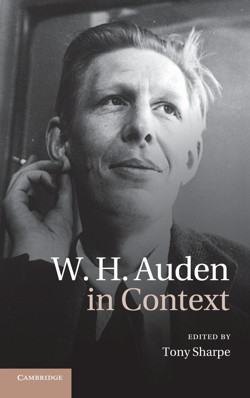 W. H. Auden in Context (Literature in Context) Poetry