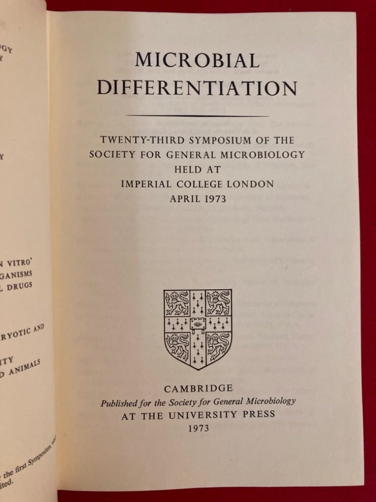Microbial Differentiation: Symposium of the Society for General Microbiology (Society for General Microbiology Symposia, Series Number 23) Natural Sciences