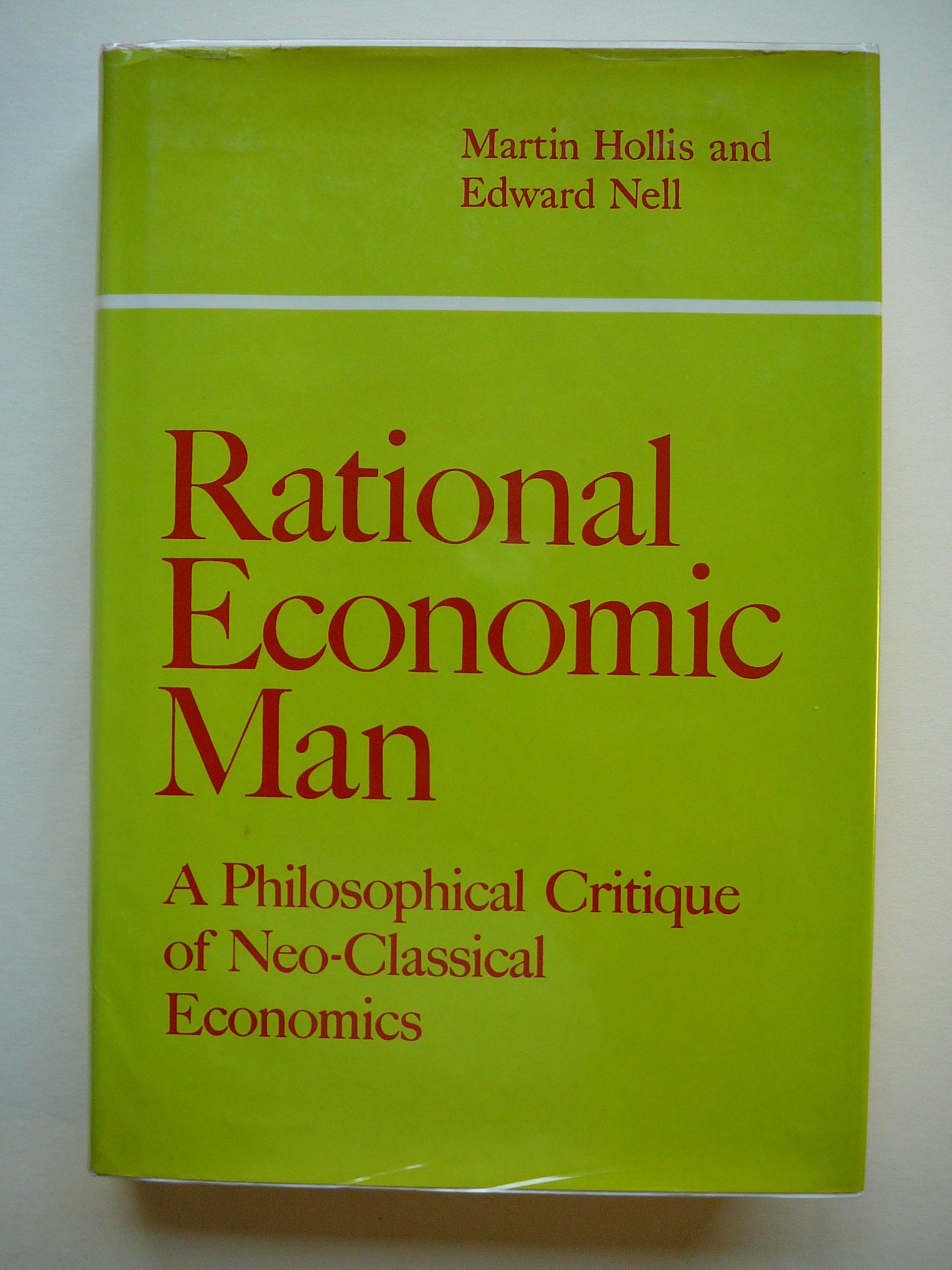 Rational Economic Man: A Philosophical Critique of Neo-Classical Economics Philosophy