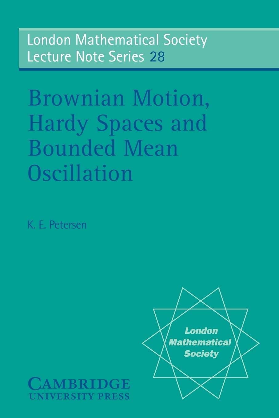 LMS: 28 Brownian Motion (London Mathematical Society Lecture Note Series, 28, Band 28) Mathematics