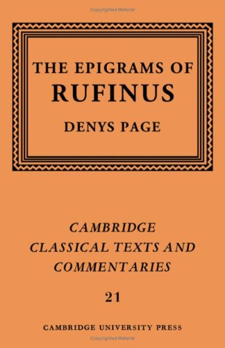 Rufinus: The Epigrams of Rufinus (Cambridge Classical Texts and Commentaries, Series Number 21) Contemporary literature