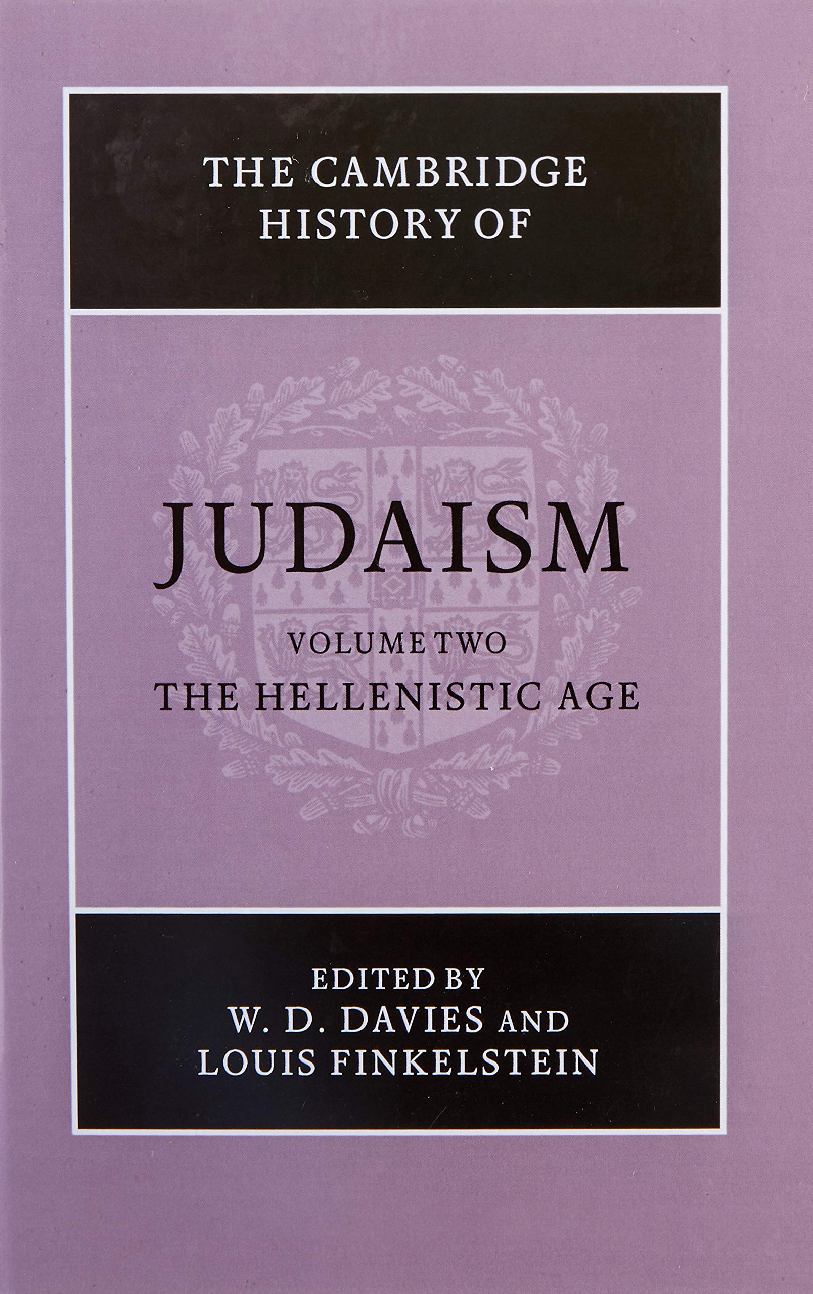 The Cambridge History of Judaism: The Hellenistic Age Religion & Esotericism