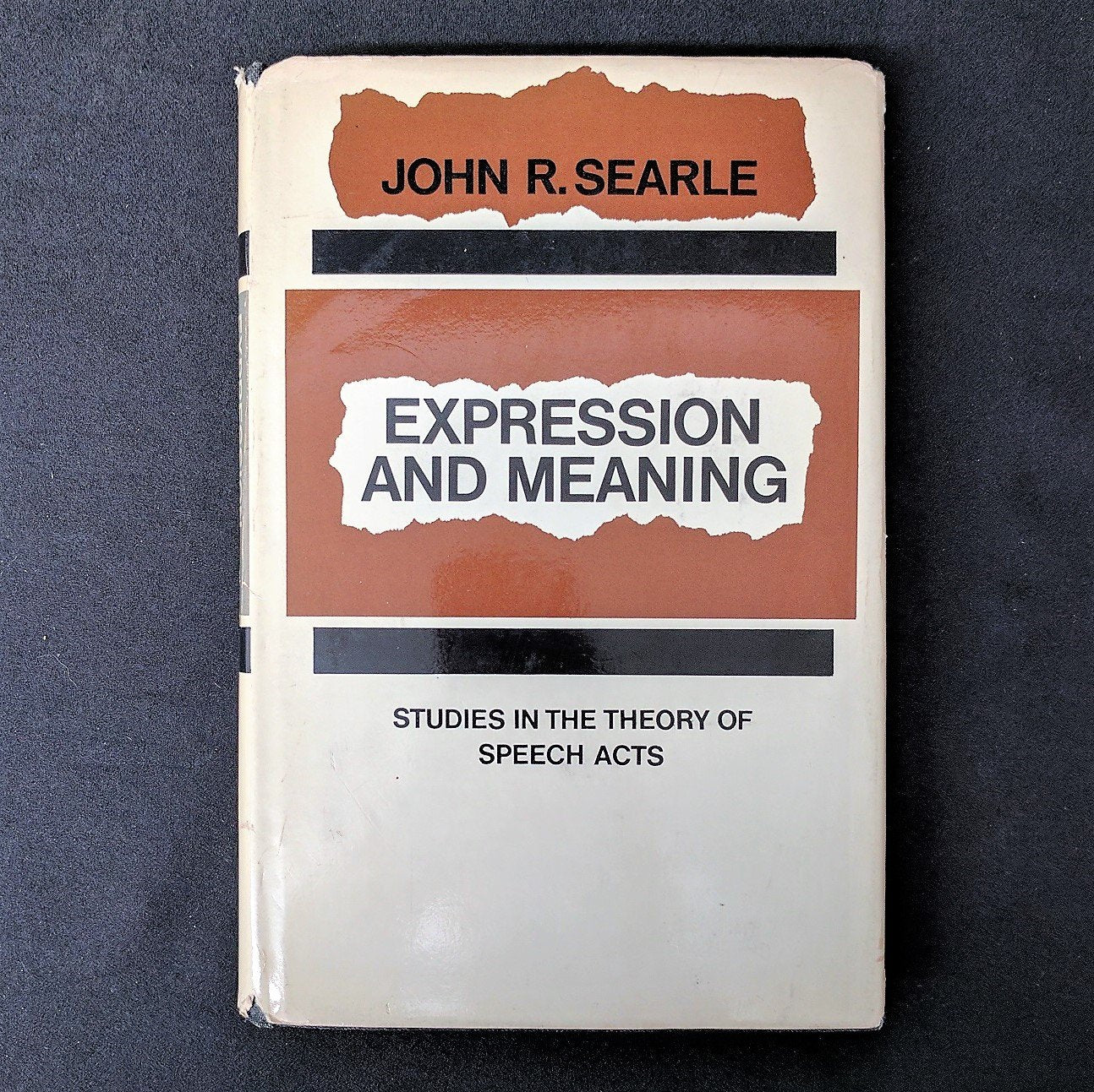 Expression and Meaning: Studies in the Theory of Speech Acts book