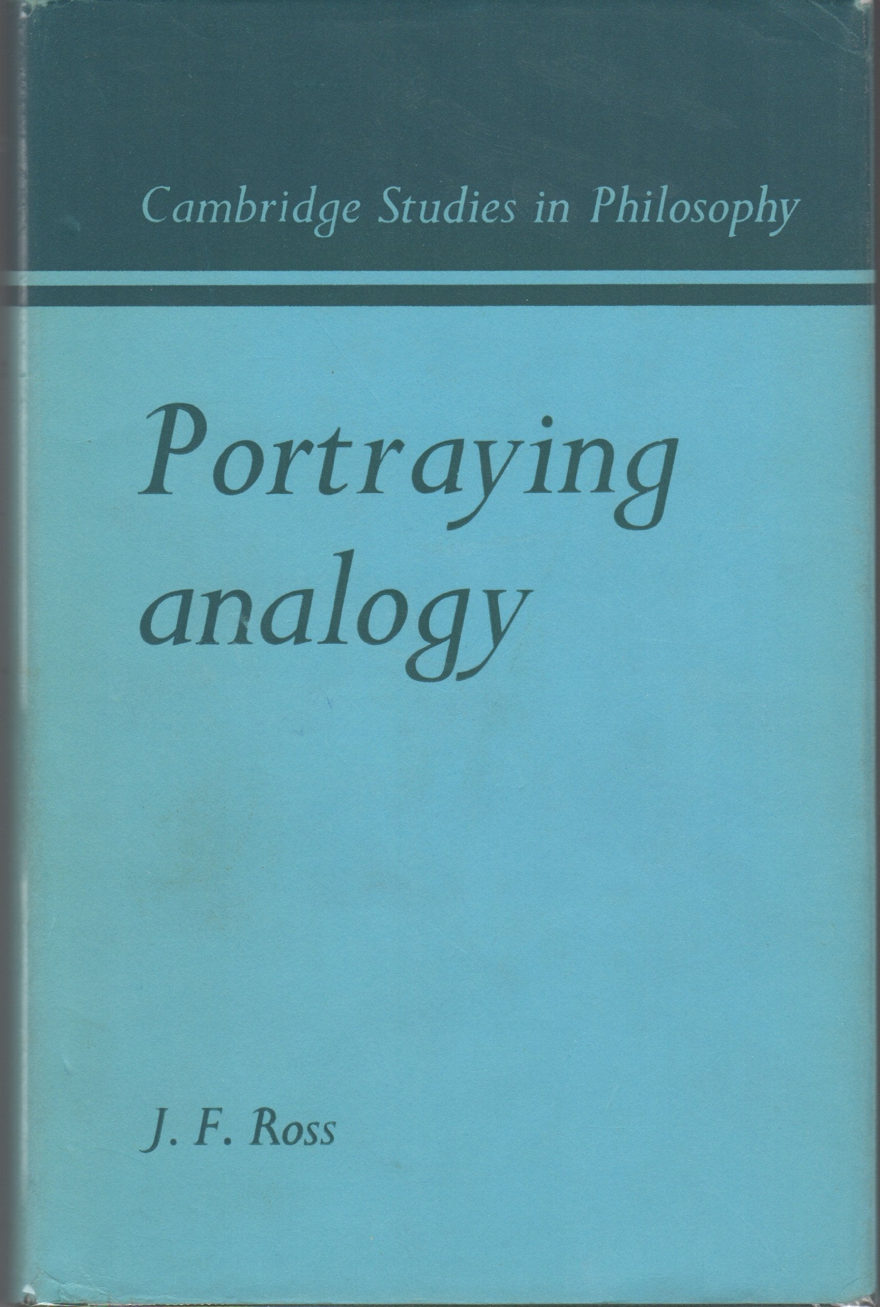 Portraying Analogy (Cambridge Studies in Philosophy) Philosophy