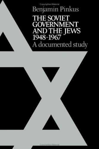 The Soviet Government and the Jews 1948–1967: A Documented Study book