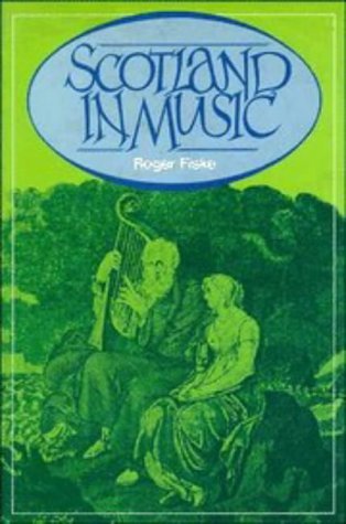 Scotland in Music: A European Enthusiasm Arts & Music