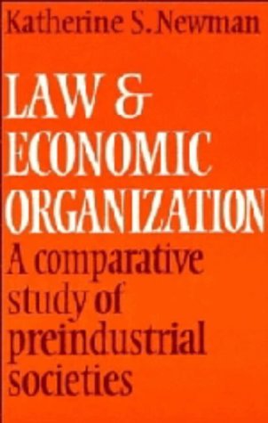 Law and Economic Organization: A Comparative Study of Preindustrial Studies General education