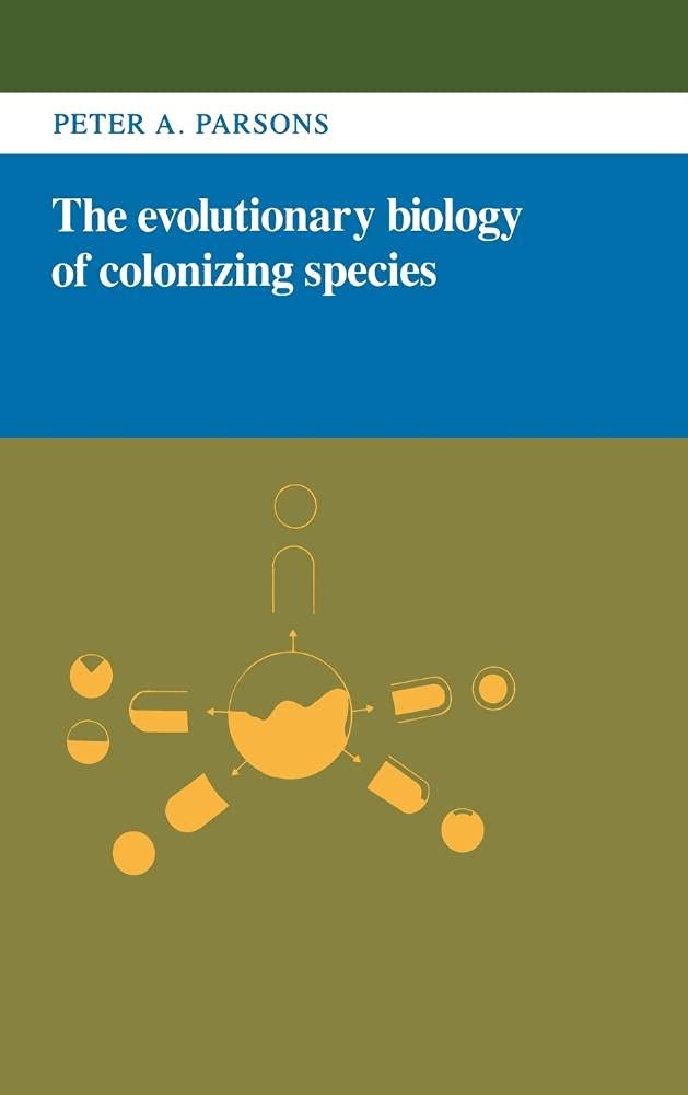 The Evolutionary Biology of Colonizing Species Natural Sciences