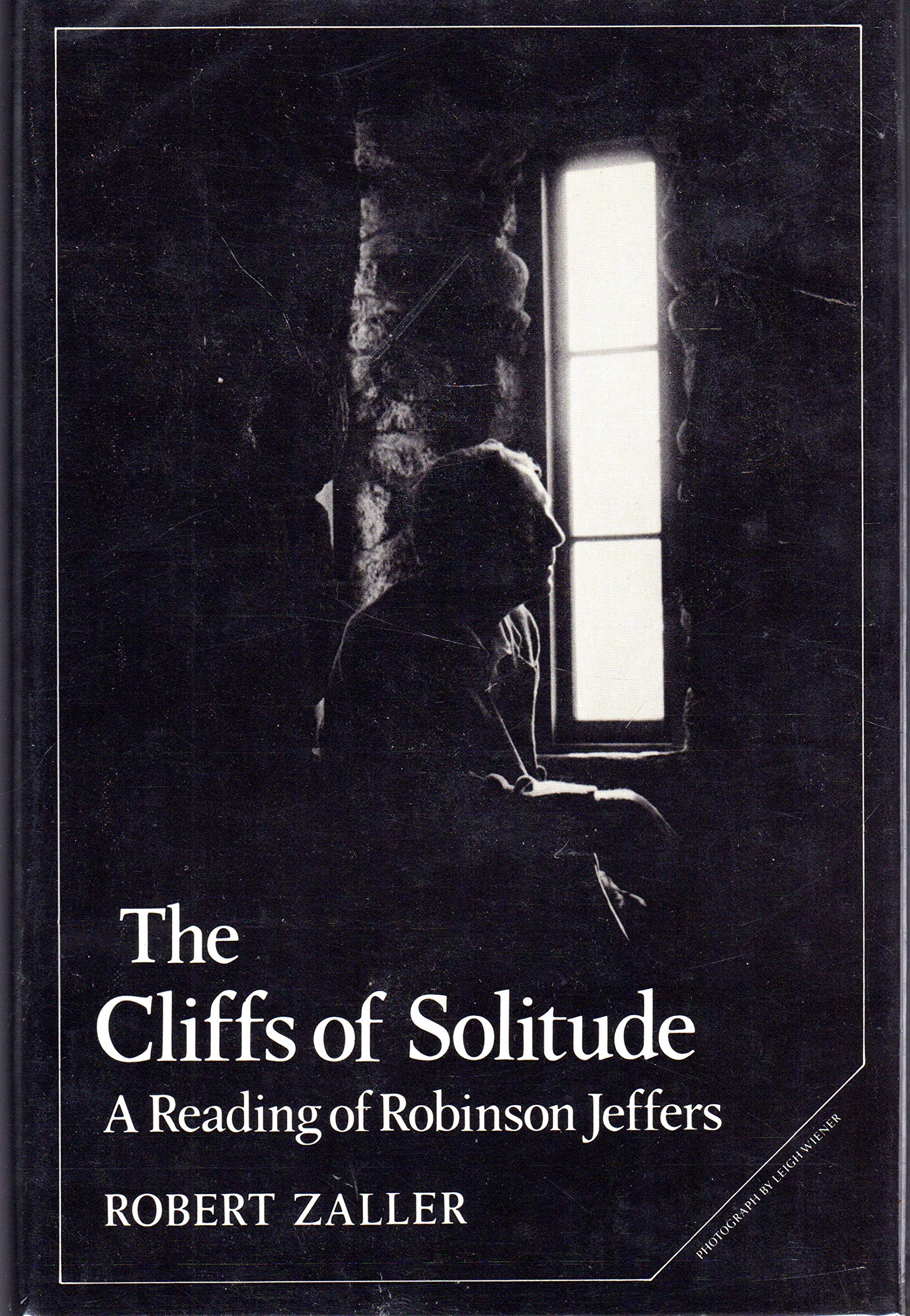 The Cliffs of Solitude: A Reading of Robinson Jeffers (Cambridge Studies in American Literature and Culture, Series Number 1) Contemporary literature Books