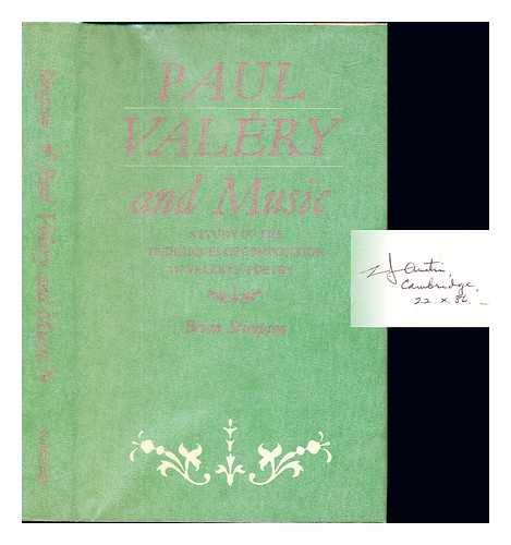 Paul Valery and Music: Study of Techniques of Composition in Valery's Poetry: A Study of the Techniques of Composition in Valéry's Poetry Contemporary literature