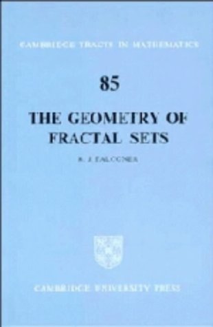 The Geometry of Fractal Sets (Cambridge Tracts in Mathematics, Band 85) Mathematics