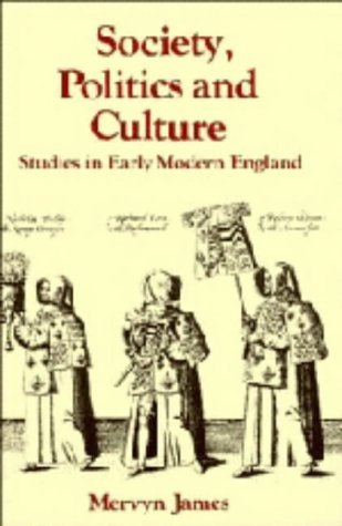 Society, Politics and Culture: Studies in Early Modern England (Past and Present Publications) Film, Art & Culture