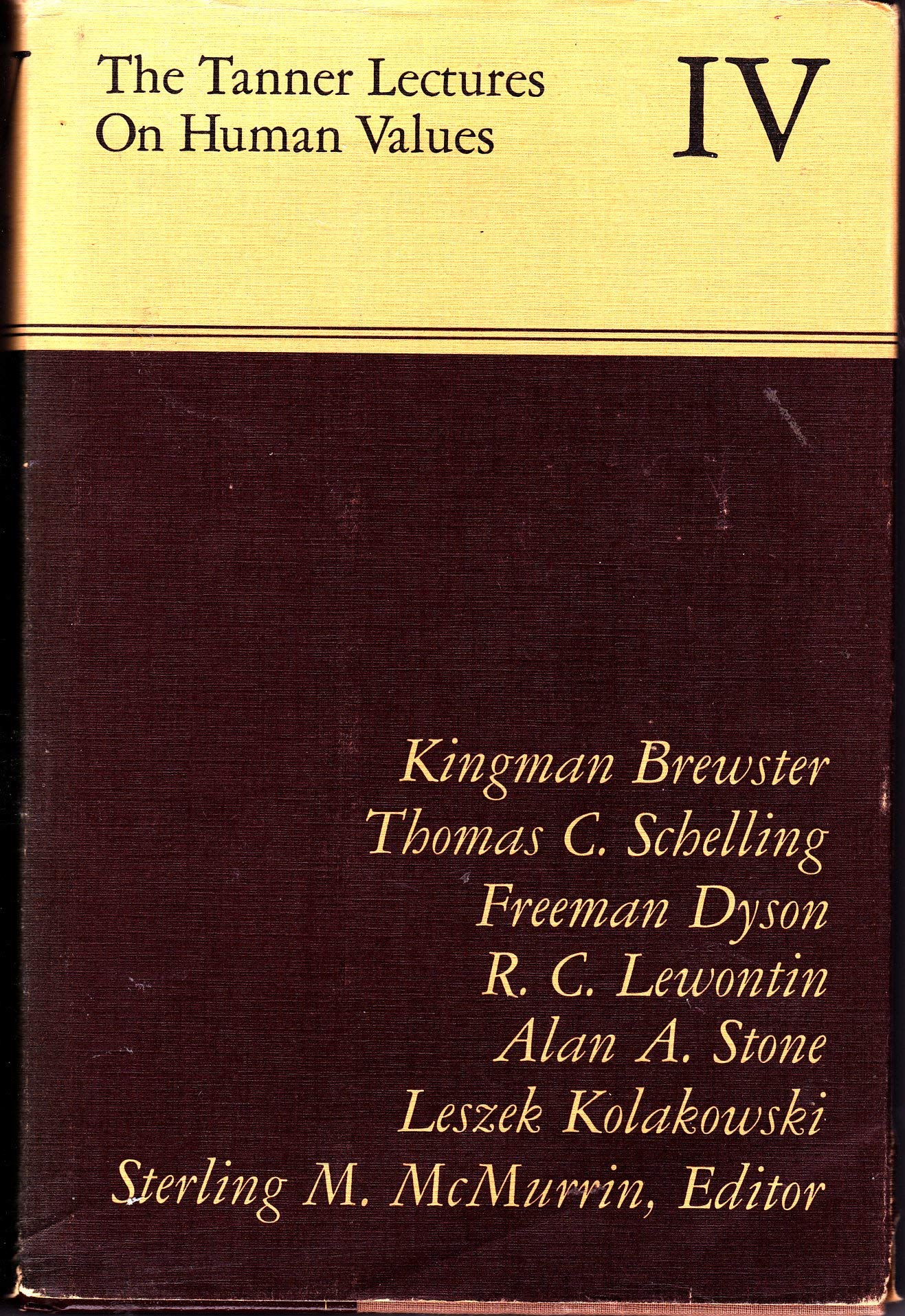 The Tanner Lectures on Human Values: Volume 4, 1983 (Tanner Lectures in Human Values) Philosophy