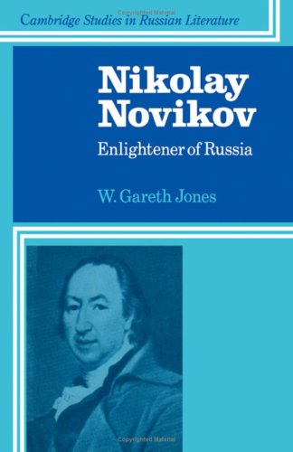 Nikolay Novikov: Enlightener of Russia (Cambridge Studies in Russian Literature) Contemporary literature