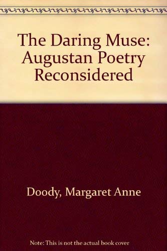 The Daring Muse: Augustan Poetry Reconsidered Contemporary literature