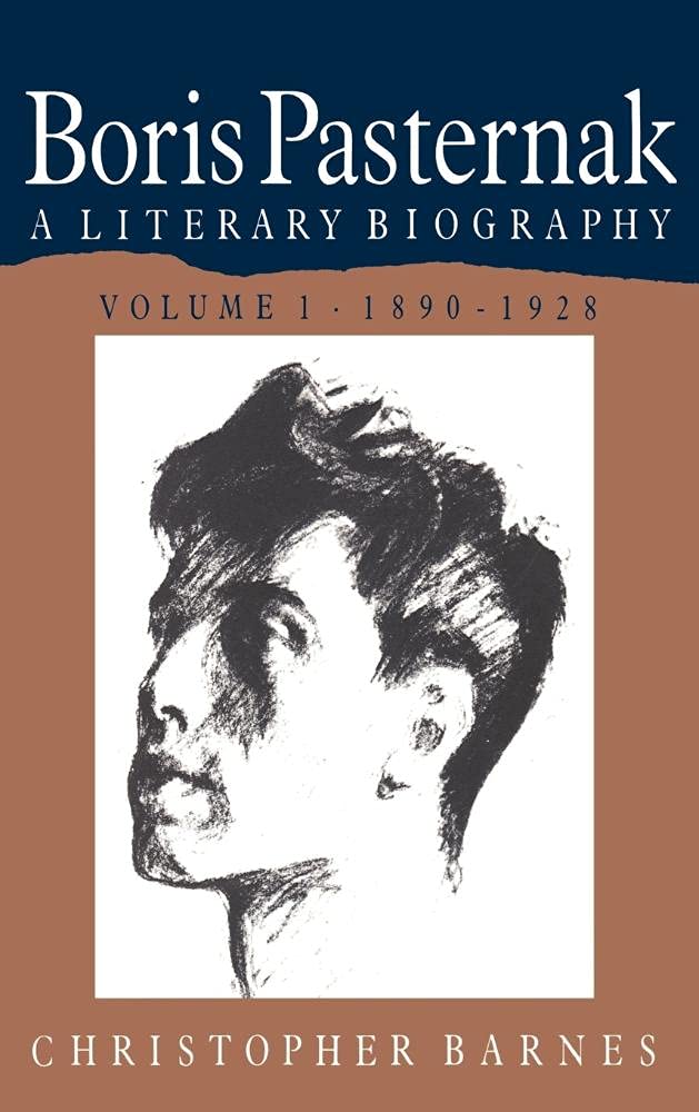 Boris Pasternak: Volume 1, 1890 1928: A Literary Biography Contemporary literature