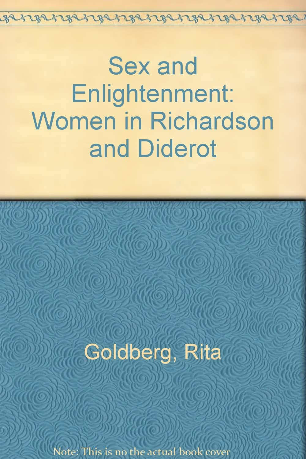 Sex and Enlightenment: Women in Richardson and Diderot Contemporary literature