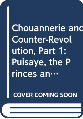 Chouannerie and Counter-Revolution, Part 1: Puisaye, the Princes and the British Government in the 1790s Film, Art & Culture