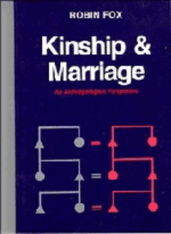 Kinship and Marriage: An Anthropological Perspective (Cambridge Studies in Social Anthropology, Band 50) General education