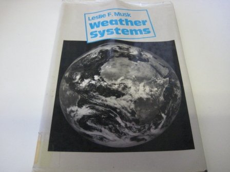 Weather Systems (Cambridge Topics in Geography) Geology & Geography