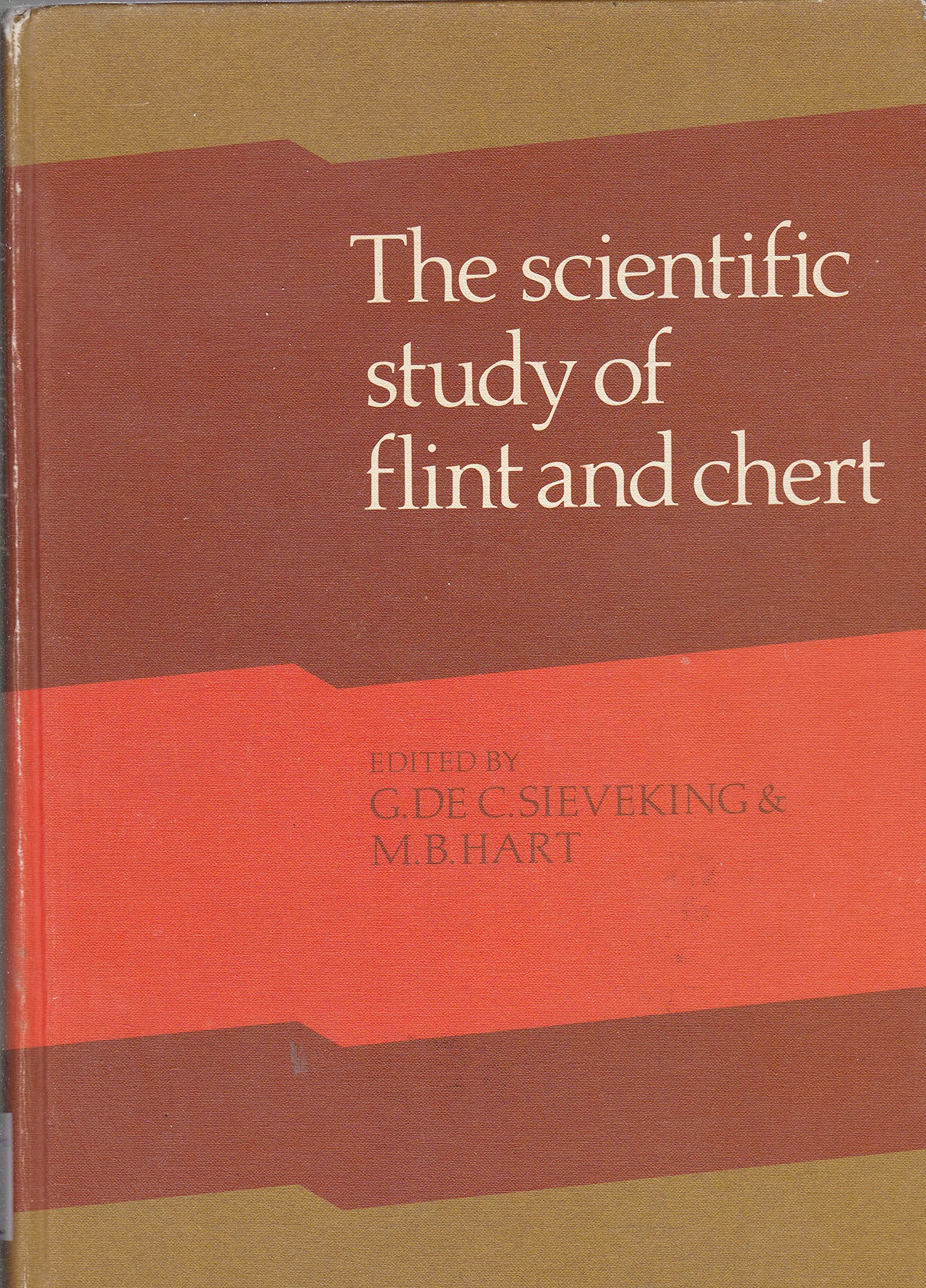 The Scientific Study of Flint and Chert: Proceedings of the Fourth International Flint Symposium Held at Brighton Polytechnic 10-15 April 1983 Geology & Geography
